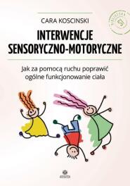 Interwencje sensoryczno - motoryczne