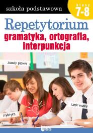 Repetytorium. Gramatyka, ortografia... kl. 7-8